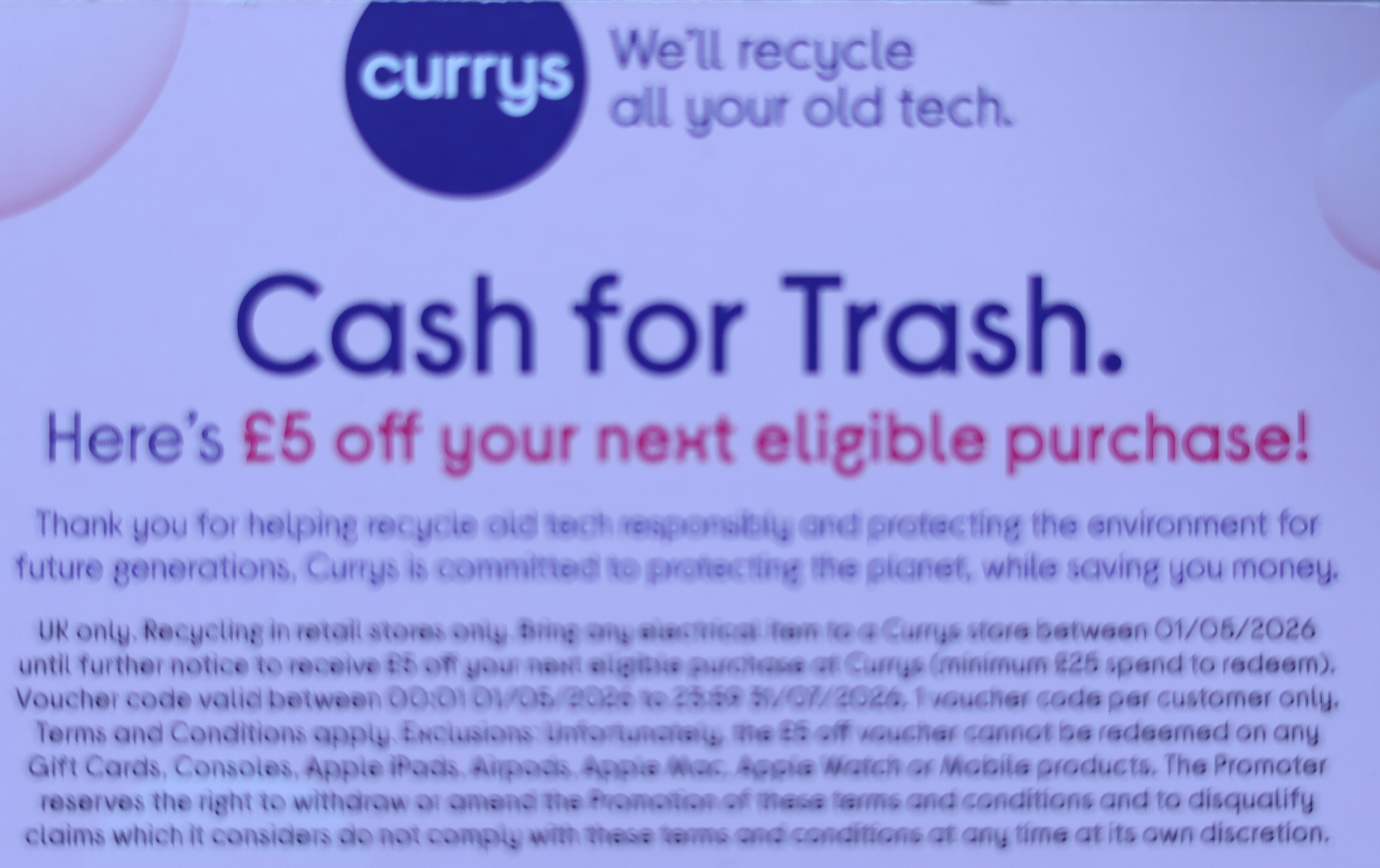 Photo of a sample voucher, Cash For Trash, from Curry's, PC World, United Kingdom in June 2026. Photo taken by Amonn AL-Mahrouq in June 2026.